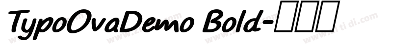 TypoOvaDemo Bold字体转换